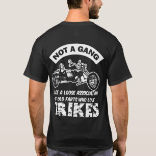 Trike t shirt - not a gang printed on back