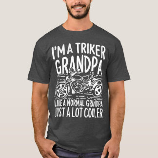 Triker Grandpa Father s Day friends T-Shirt
