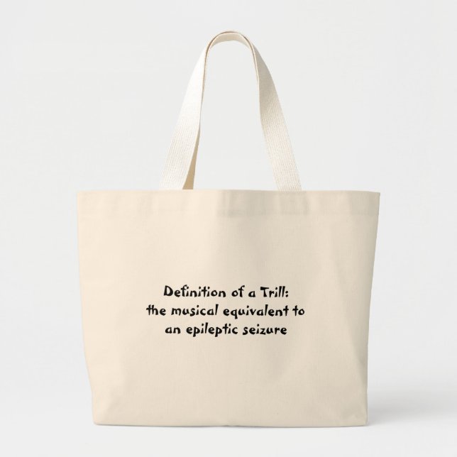 Trill Definition Large Tote Bag (Front)