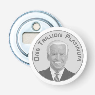 Trillion Dollar Platinum Coin Bottle Opener