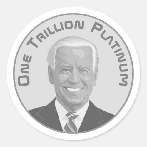 Trillion Dollar Platinum Coin Classic Round Sticker