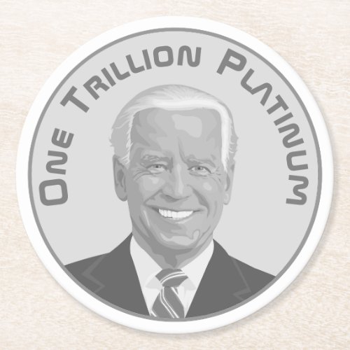 Trillion Dollar Platinum Coin Round Paper Coaster