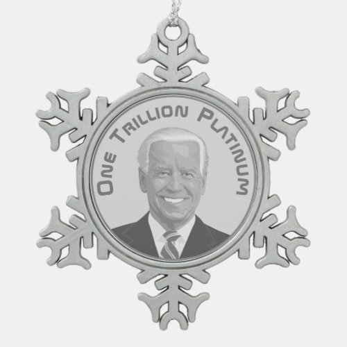 Trillion Dollar Platinum Coin Snowflake Pewter Christmas Ornament