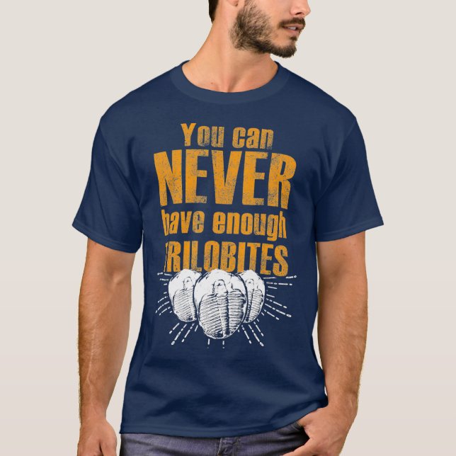 Trilobite  for the trilobite hunter  collectors T-Shirt (Front)
