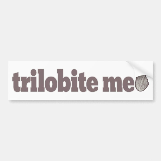 Trilobite Me Bumper Sticker (Front)