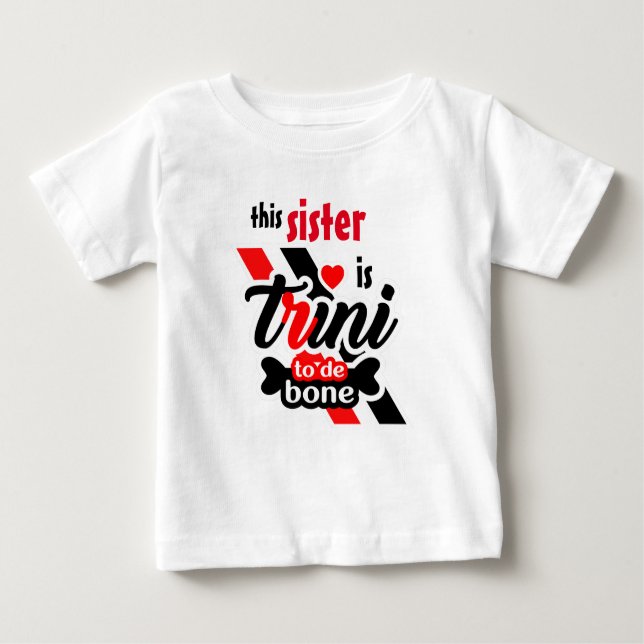 Trini 2 de bone Sister Baby T-Shirt (Front)
