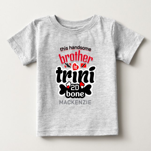 Trini Baby Brother To De Bone T-Shirt (Front)