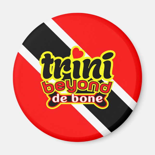 Trini Beyond De Bone Magnet (Front)