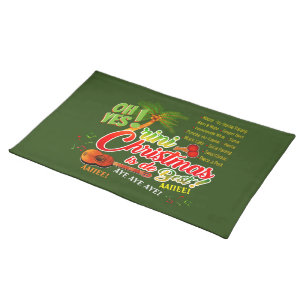 Trini Christmas is de Best on GREEN Cloth Placemat