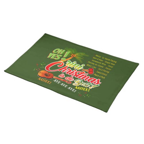 Trini Christmas is de Best on GREEN Cloth Placemat