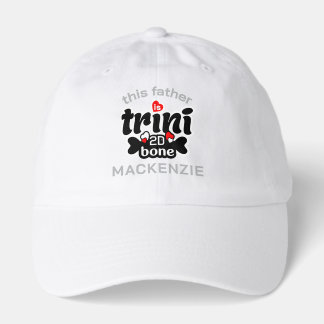 Trini to the bone Father Hat