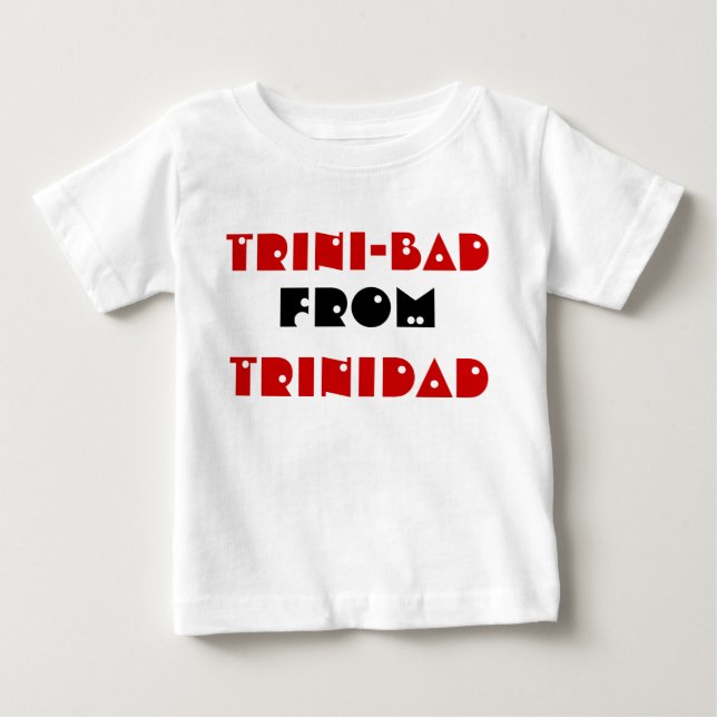 trinibad from trinidad baby T-Shirt (Front)