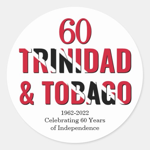 TRINIDAD 60th Anniversary Independence Classic Round Sticker
