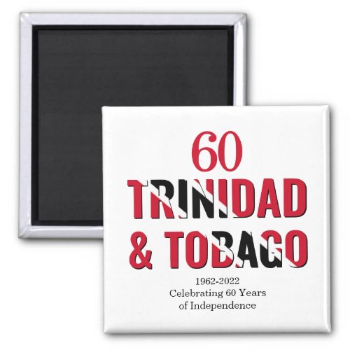 TRINIDAD 60th Anniversary Independence Magnet