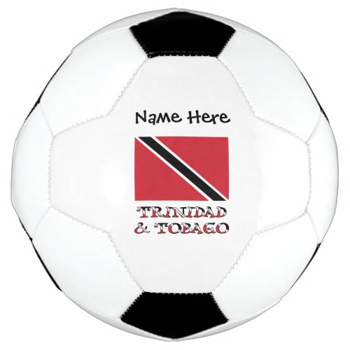 Trinidad and Tobago and Trinidadian Flag with Name Soccer Ball