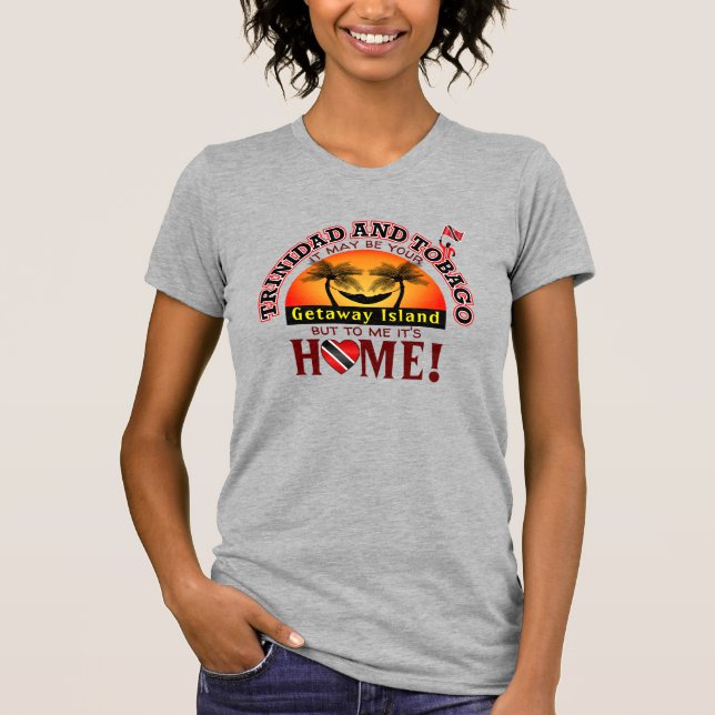 Trinidad and Tobago / Getaway Island T-Shirt (Front)