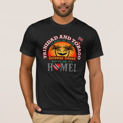 Trinidad and Tobago  Getaway Island T_Shirt