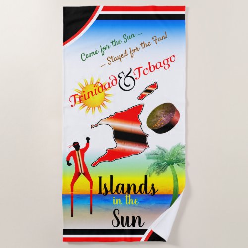 Trinidad and Tobago _ Islands in the Sun Beach Towel