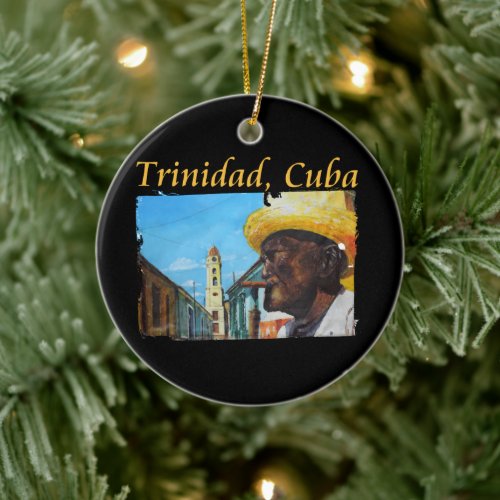 Trinidad Cuba _ Cuban Cigar Art Ceramic Ornament