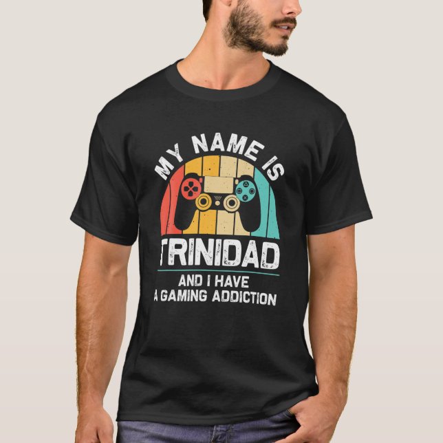 TRINIDAD Gift Name Personalized Funny Gaming Geek T-Shirt (Front)