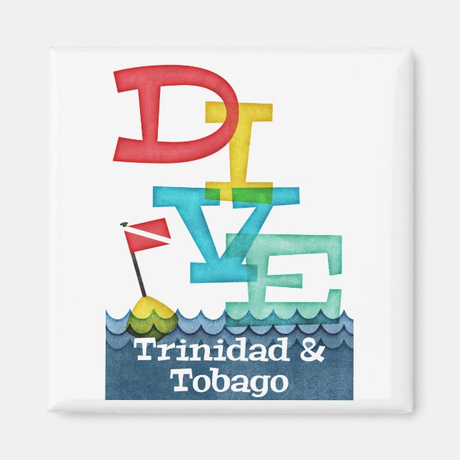 Trinidad & Tobago Dive - Colorful Scuba Magnet (Front)