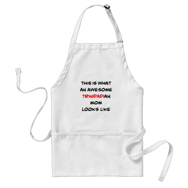 trinidadian mom, awesome adult apron (Front)