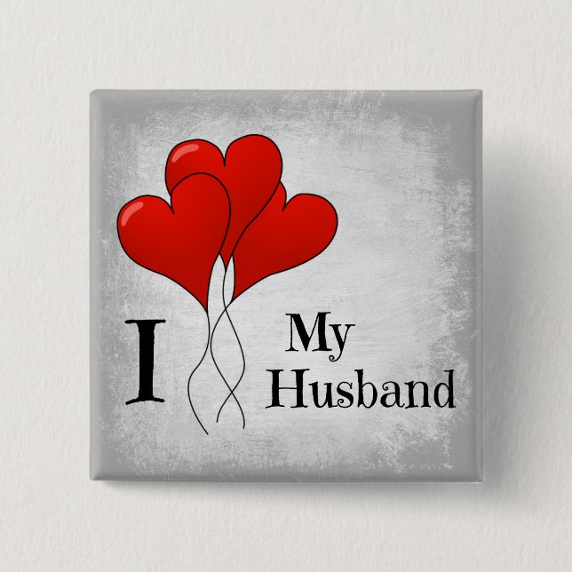 Trio of Red Heart Balloons I Love My Husband Pinback Button (Front)