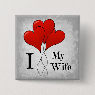 Trio of Red Heart Balloons I Love My Wife Button