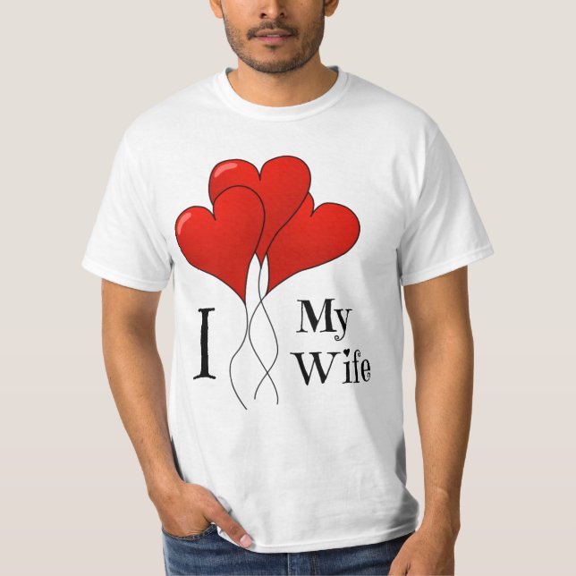 Trio of Red Heart Balloons I Love My Wife T-Shirt (Front)