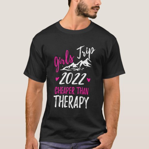 Trip Cheaper Than A Therapy 2022 T_Shirt