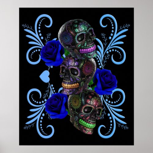 Triple Black Day Of The Dead Skulls Blue Roses Poster