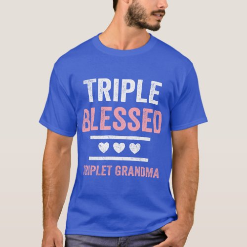 Triple Blessed Triplet Grandma Grandkids Funny Gra T_Shirt