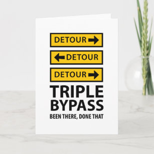 Triple Bypass Surgery Detour Funny Get Well Card