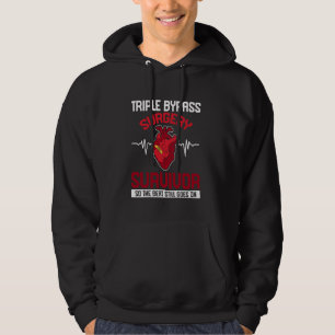 Triple Bypass Surgery Survivor Open Heart Surgery Hoodie