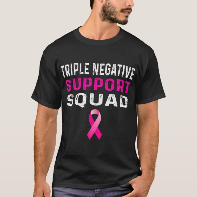 Triple Negative Breast Cancer Support Squad Group T-Shirt (Front)