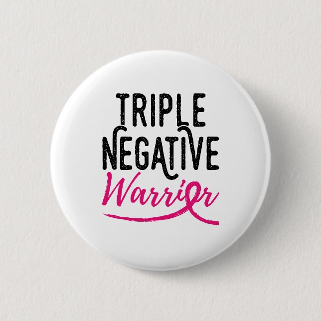 Triple Negative Survivor Breast Cancer Awareness Button (Front)