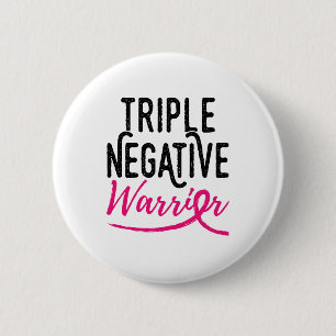 Triple Negative Survivor Breast Cancer Awareness Button