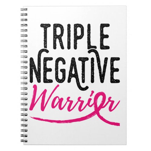 Triple Negative Survivor Breast Cancer Awareness Notebook