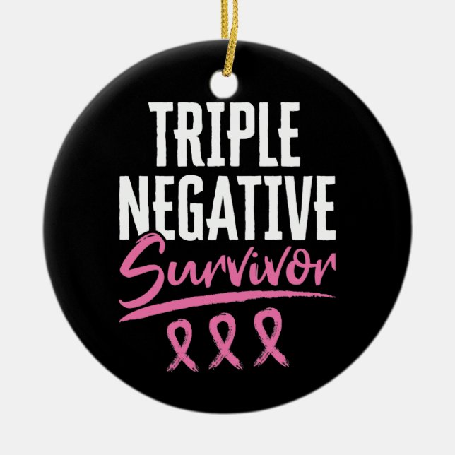 Triple Negative Survivor Breast Cancer TNBC Ceramic Ornament (Front)