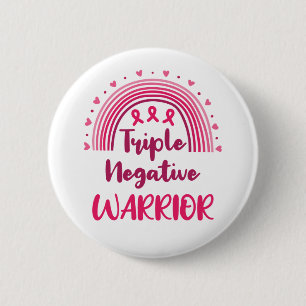 Triple Negative Warrior Breast Cancer Rainbow Button