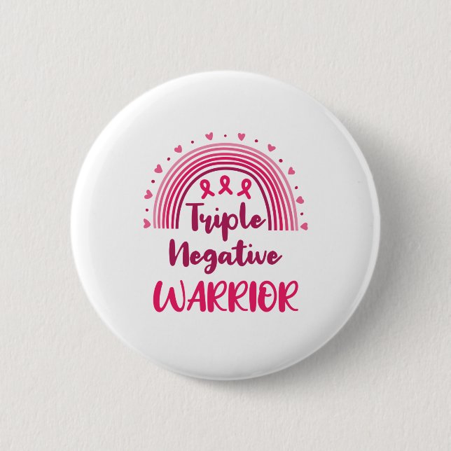 Triple Negative Warrior Breast Cancer Rainbow Button (Front)