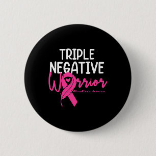 Triple Negative Warrior Pink Ribbon Breast Cancer Button
