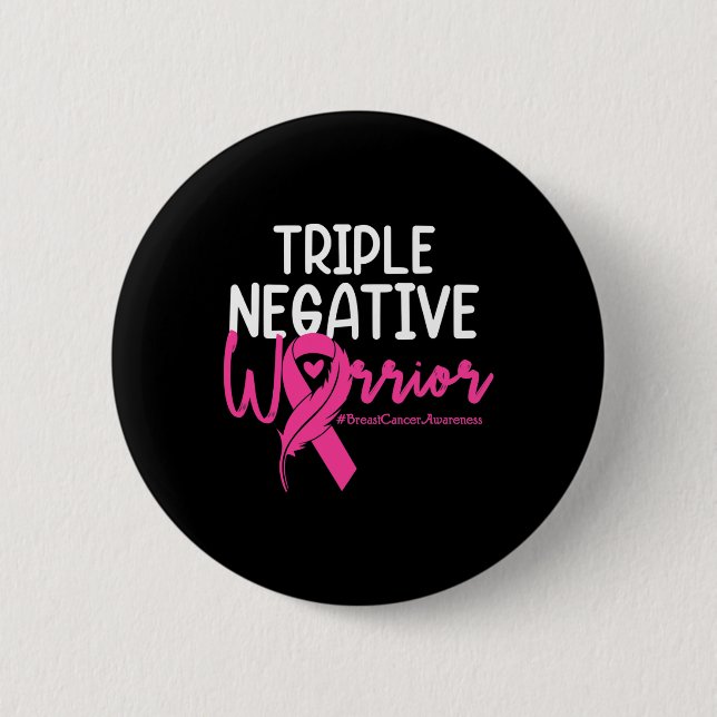 Triple Negative Warrior Pink Ribbon Breast Cancer  Button (Front)