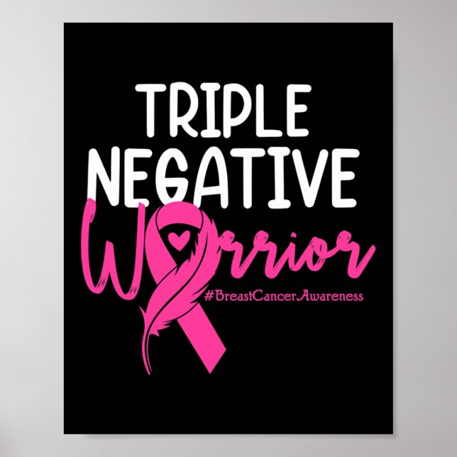 Triple Negative Warrior Pink Ribbon Breast Cancer  Poster (Front)