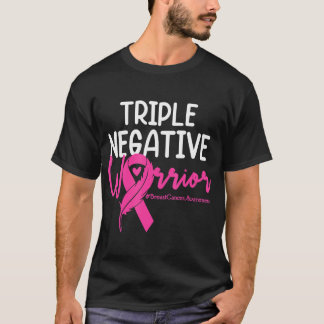 Triple Negative Warrior Pink Ribbon Breast Cancer T-Shirt