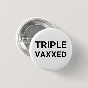 Triple Vaxxed black white simple modern pin button