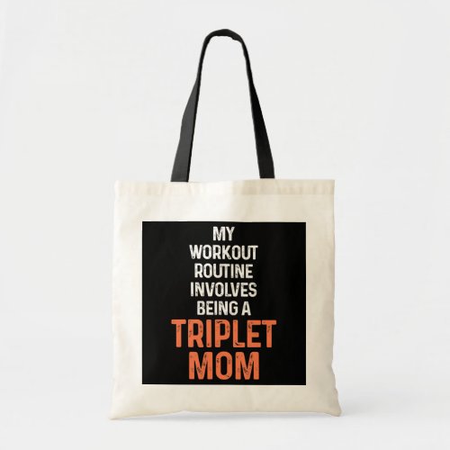Triplet Mom Workout New First Time Mommy  Tote Bag