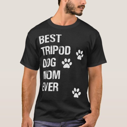 Tripod 3 Legged Dog Owner Novelty Dog Mom TShit T_Shirt