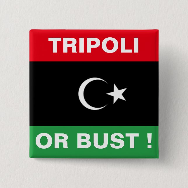 TRIPOLI OR BUST PINBACK BUTTON (Front)