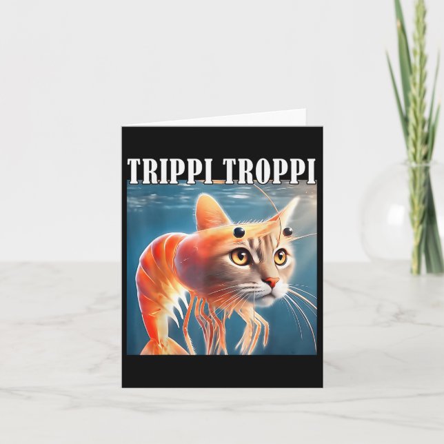 Trippi Troppi - Italian Brainrot Meme Funny  Card (Front)
